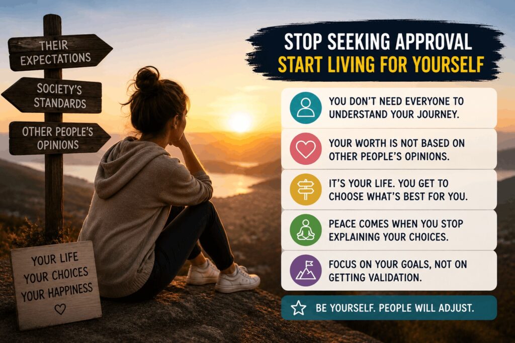 A detailed infographic explaining how to stop seeking approval and start living for yourself, with tips on self-worth and peace.